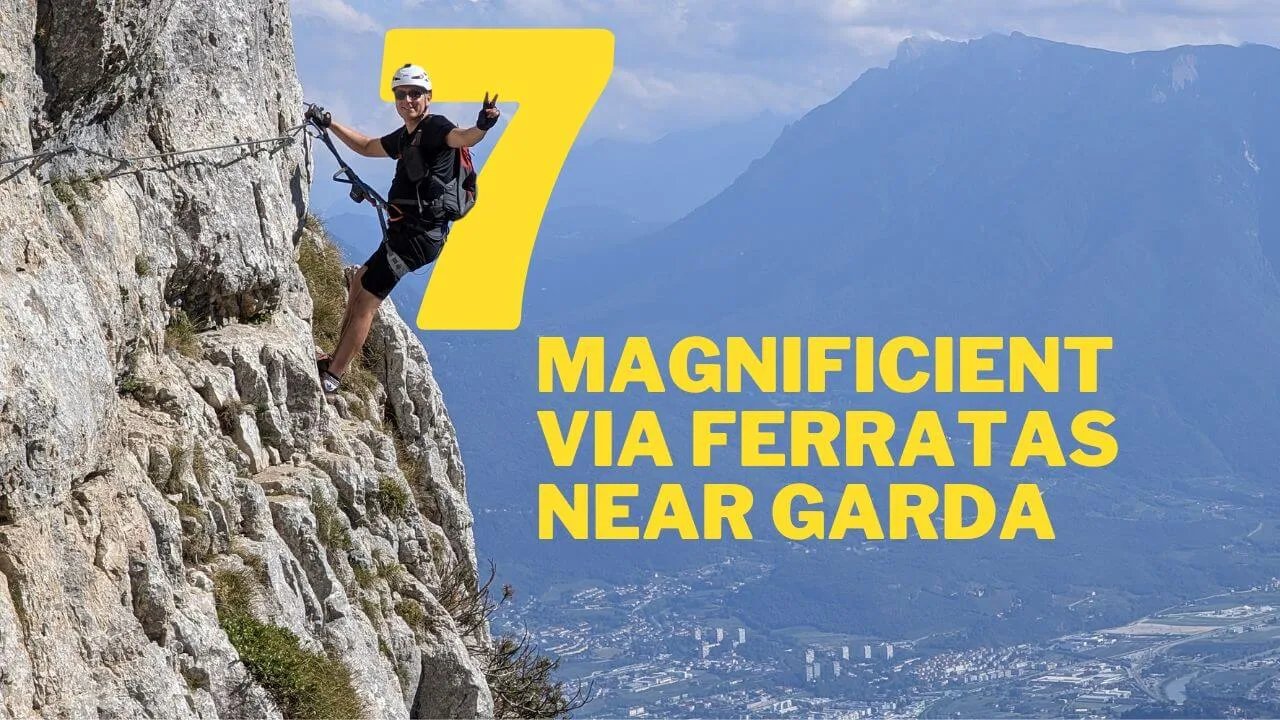 Magnificent 7 Italian via ferratas around Lake Garda
